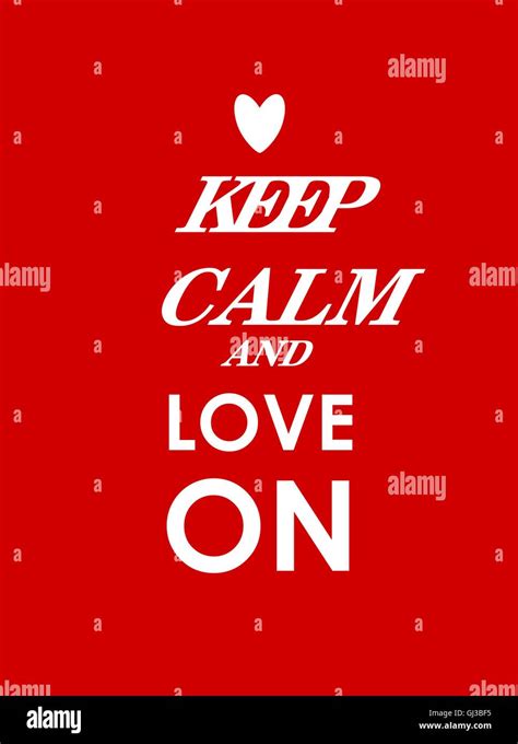 Keep Calm And Love On Creative Poster Concept Card Of Invitati Stock