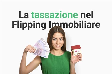 Guida Alla Tassazione Nel Flipping Immobiliare The Builder