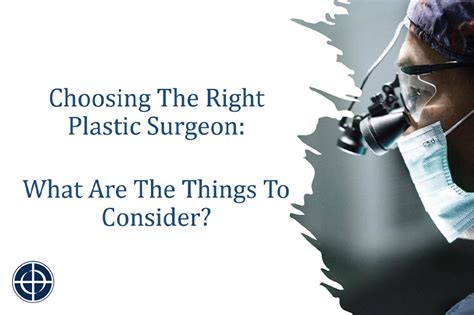 Choosing The Right Plastic Surgeon What Are The Things To Consider Dream Plastic Surgery