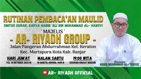 PEMBACA AN MAULID AL HABSYI DI MAJELIS AR RIYADH MALAM SABTU 19 RABI