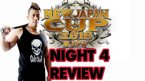 New Japan Cup Night End Of Round Wrestletalk