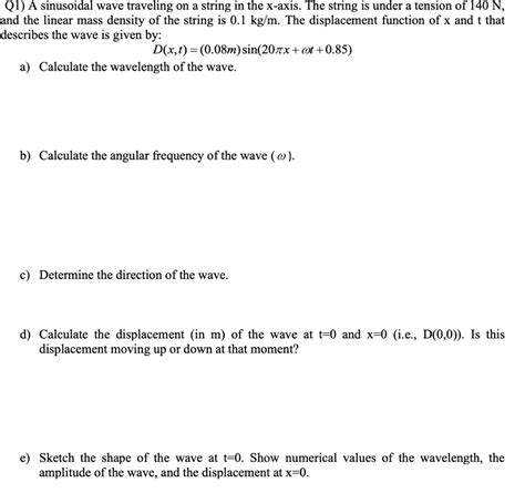 Solved Q A Sinusoidal Wave Traveling On A String In The Chegg