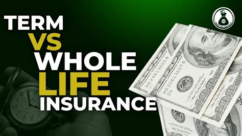 Term Vs Whole Life Insurance Life Insurance Explained Youtube