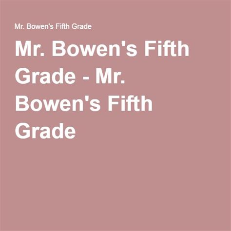 Mr Bowen S Fifth Grade Fifth Grade Bowen Grade