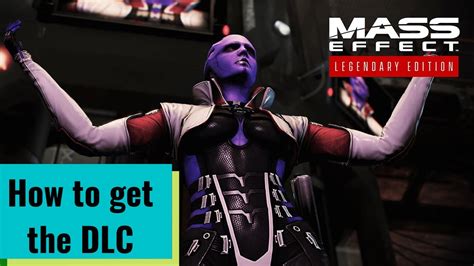 Mass Effect Legendary Edition Review Of How To Get Dlc Youtube