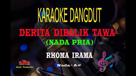 Karaoke Derita Dibalik Tawa Nada Pria Rhoma Irama Karaoke Dangdut