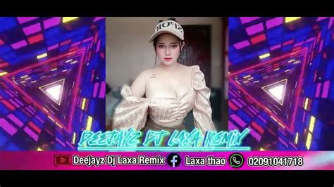 Tsis tos koj lawm hmoob tus me txiv FOR Dj laxa Remixเพลงเเดนช2025 ปารต