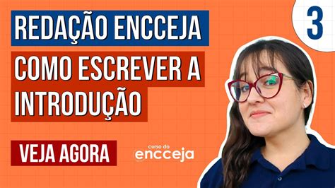 REDAÇÃO ENCCEJA como escrever a introdução Redação Encceja Começando