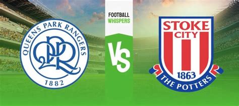 QPR Vs Stoke Prediction Odds And Betting Tips 28 11 2023