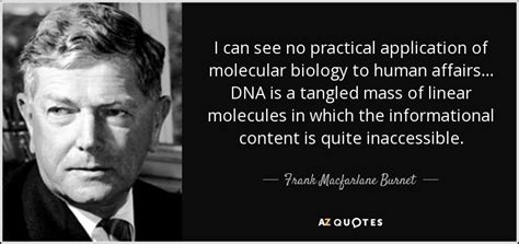 Quotes By Frank Macfarlane Burnet A Z Quotes
