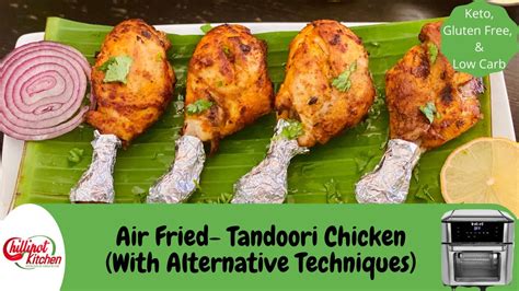 Air Fryer Tandoori Chicken How To Make Chicken Tandoori At Home