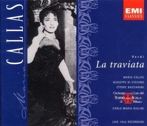 Verdi La Traviata With Maria Callas Giuseppe Di Stefano Carlo Maria