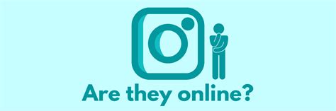 how to know if someone is online instagram