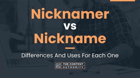 Nicknamer vs Nickname: Differences And Uses For Each One