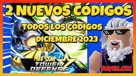 Nuevos C Digos Todos Los C Digos Activos De All Star Tower Defense