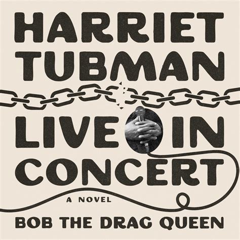 Harriet Tubman: Live in Concert Audiobook by Bob the Drag Queen
