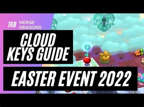 Merge Dragons Easter Event Cloud Keys Guide YouTube