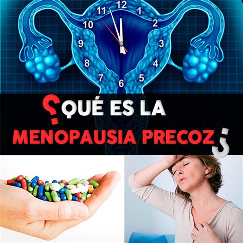 Menopausia precoz causas síntomas y tratamiento La Guía de las