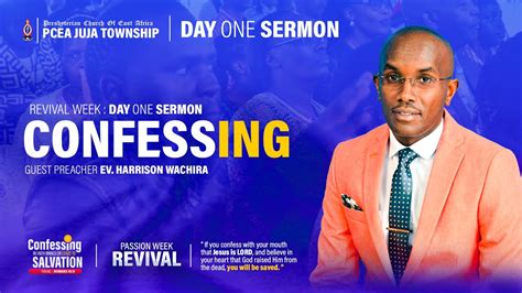 Sermon Day Confessing Ev Harrison Wachira Youtube