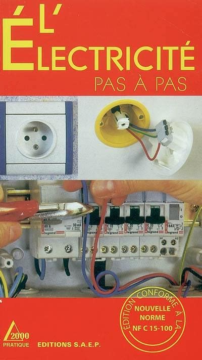 Livre L électricité pas à pas connaître et apprendre normes