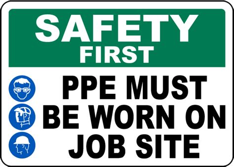 Ppe Must Be Worn On Job Site Sign Shop Now W Fast Shipping