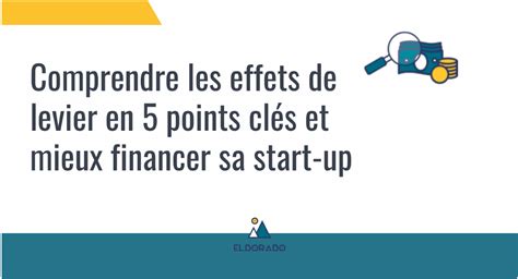 Comprendre Les Effets De Levier En Points Cl S Eldorado