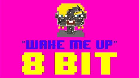 Wake Me Up 8 Bit Remix Cover Version [tribute To Avicii] 8 Bit