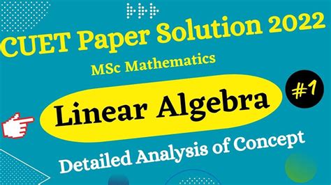 Cuet Msc Math Entrance 2022 Paper Solution Linear Algebra Paper Solution 1 Cuet Linear