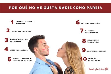 Por qué no me gusta nadie como pareja 10 razones