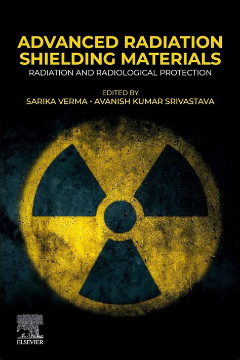 Advanced Radiation Shielding Materials Radiation And Radiological