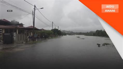 Hujan Lebat Tahap Buruk Di Kelantan Dan Terengganu Astro Awani