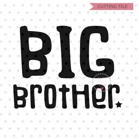 Big Brother Svg Brother Svg Dxf And Png Instant Download Etsy