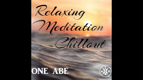 New Album Relaxing Meditation Chillout On Spotify Itunes Youtube