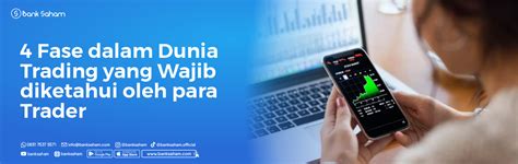 Fase Dalam Dunia Trading Yang Wajib Diketahui Oleh Pra Trader