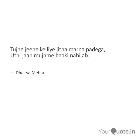 Tujhe Jeene Ke Liye Jitna Quotes Writings By Dhairya Mehta