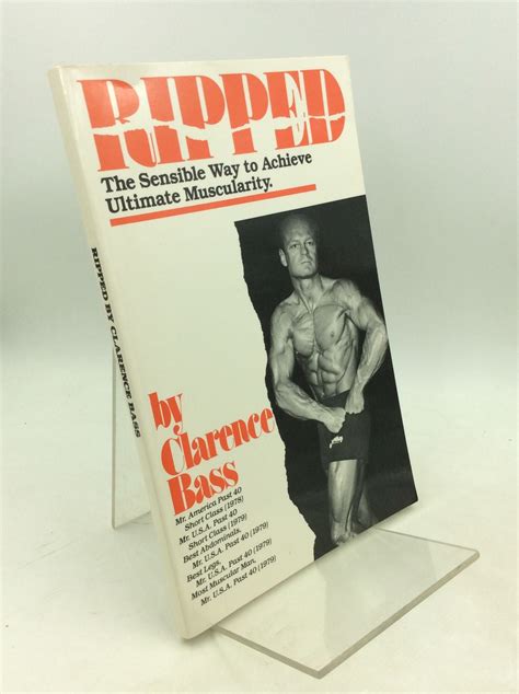 Ripped The Sensible Way To Achieve Ultimate Muscularity Clarence Bass 8th Printing