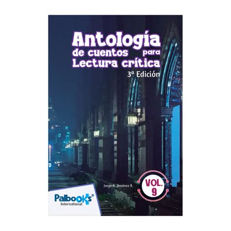 Antolog A De Cuentos Para Lectura Cr Tica Vol Ed Palbooks