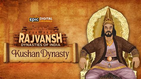 Kushan Dynasty Rajvansh Dynasties Of India Full Episode Indian