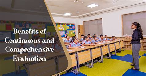 Benefits Of Continuous And Comprehensive Evaluation - GD Goenka Signature