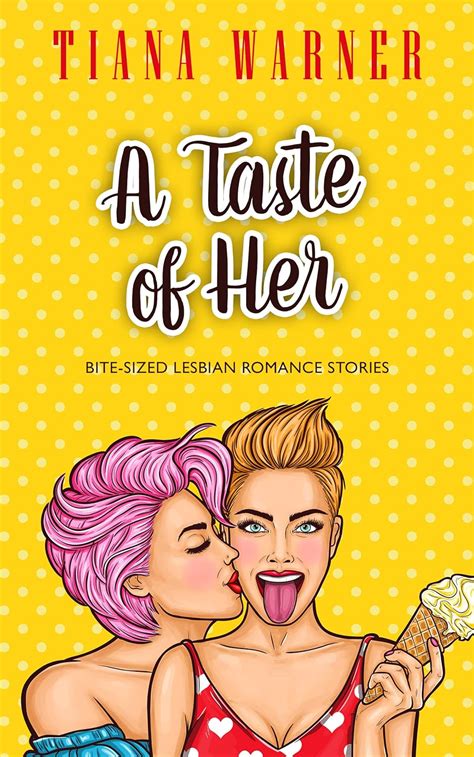 A Taste Of Her Bite Sized Lesbian Romance Stories Kindle Edition By Warner Tiana Literature