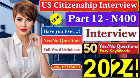 2024 US Citizenship Interview N 400 COMPLETE Question 1 50 Application