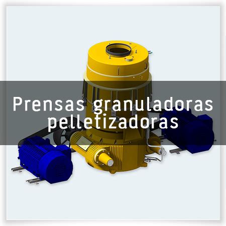 Prensas Granuladoras Pelletizadoras BM Editores