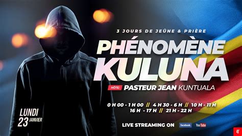 Jours De Je Ne Et Pri Re Ph Nom Ne Kuluna Session Youtube