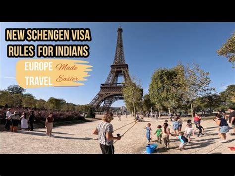 New Schengen Visa Rules For Indians Longer Validity Easier Europe