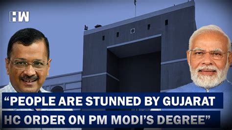 People Stunned By Gujarat Hc Order On Pm Modi Degree Row Arvind