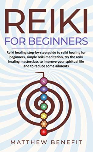 Amazon Reiki For Beginners Reiki Healing Step By Step Guide To