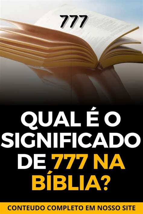O Que Significa 777 Na Bíblia - O Significado de 777 na Bíblia