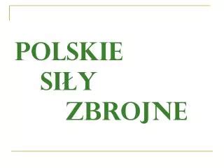 Ppt Si Y Zbrojne Rzeczypospolitej Polskiej Powerpoint Presentation