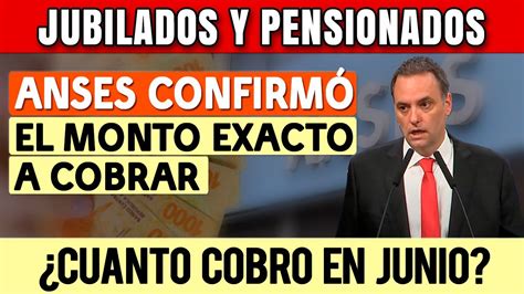 Atenci N Anses Confirm El Monto Exacto Que Van A Cobrar Los Jubilados