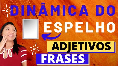 Dinâmica Do Espelho Com Texto Reflexivo - Dinâmica Do Espelho Com Texto Reflexivo - RETOEDU